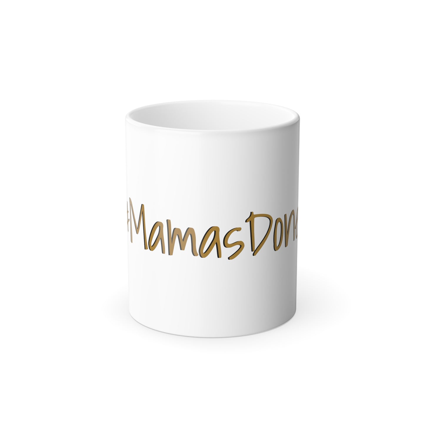 #MamasDone Color Changing Mug