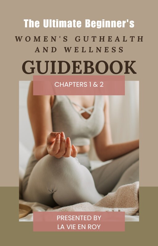 The Ultimate Women's Gut Health and Wellness Guidebook: 1&2